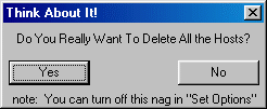 "Delete All Hosts" Nag Box (4290 bytes)